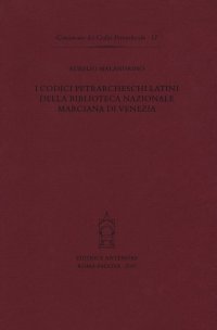 I codici petrarcheschi latini della Biblioteca nazionale marciana di Venezia