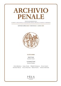 Archivio penale. Rivista quadrimestrale di diritto, procedura e legislazione penale, speciale, europea e comparata (2017). Vol. 1: Gennaio-Aprile