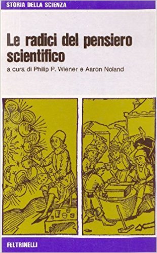 Le Radici del Pensiero Scientifico Le Radici del Pensiero Scientifico