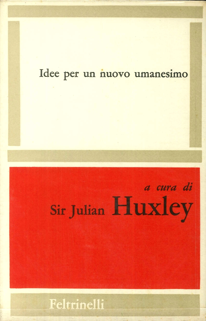 Idee per un Nuovo Umanesimo Idee per un Nuovo Umanesimo