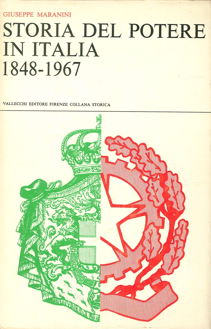Storia del Potere in Italia 1848-1967 Storia del Potere in Italia 1848-1967