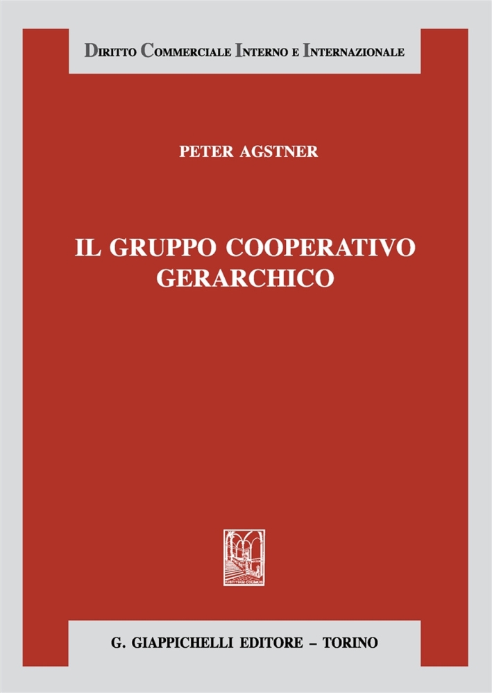 Il Gruppo Cooperativo Gerarchico Il Gruppo Cooperativo Gerarchico