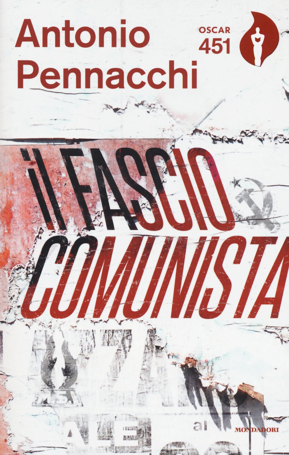 Il fasciocomunista. Vita scriteriata di Accio Benassi. Con Segnalibro Il fasciocomunista. Vita scriteriata di Accio Benassi. Con Segnalibro