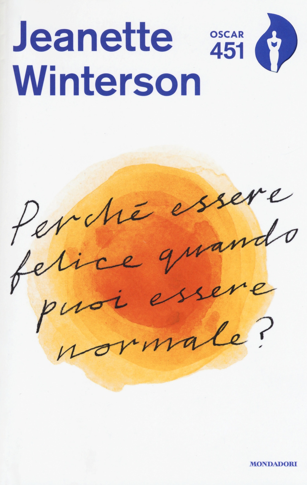 Perché essere felice quando puoi essere normale? Con Segnalibro Perché essere felice quando puoi essere normale? Con Segnalibro