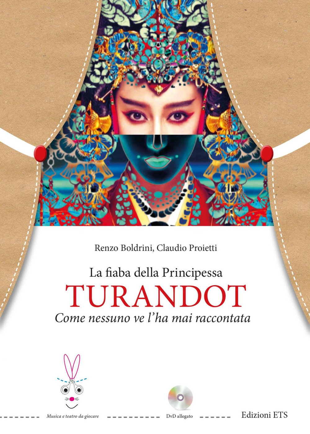 La fiaba della principessa Turandot. Come nessuno ve l'ha mai raccontata. Con DVD video La fiaba della principessa Turandot. Come nessuno ve l'ha mai raccontata. Con DVD video