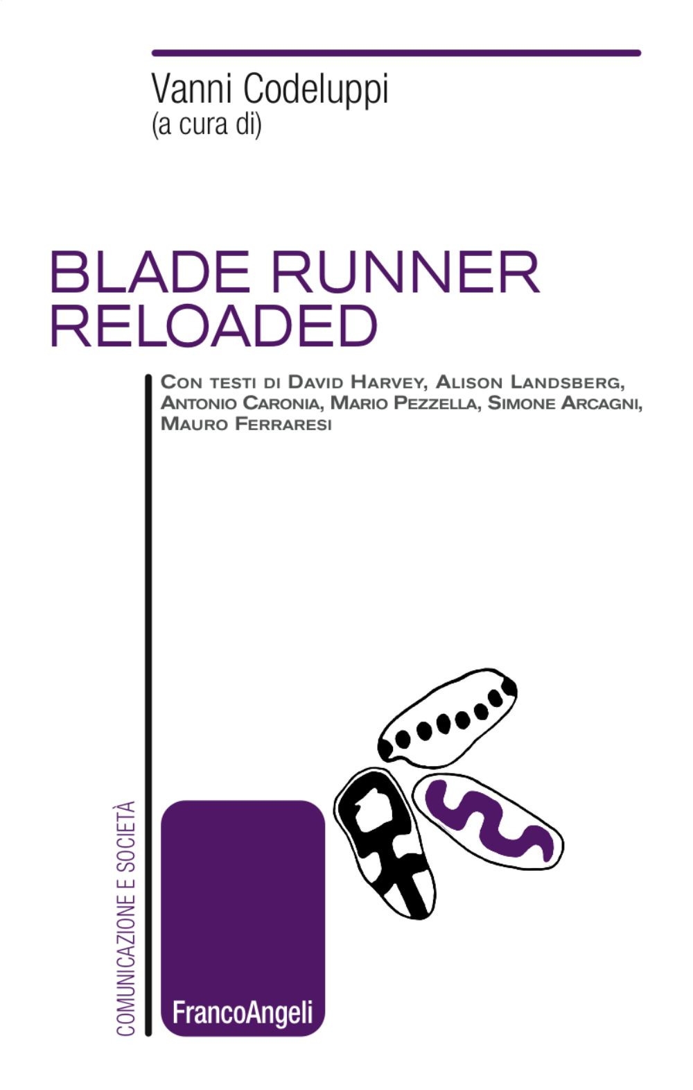 Blade Runner reloaded Blade Runner reloaded