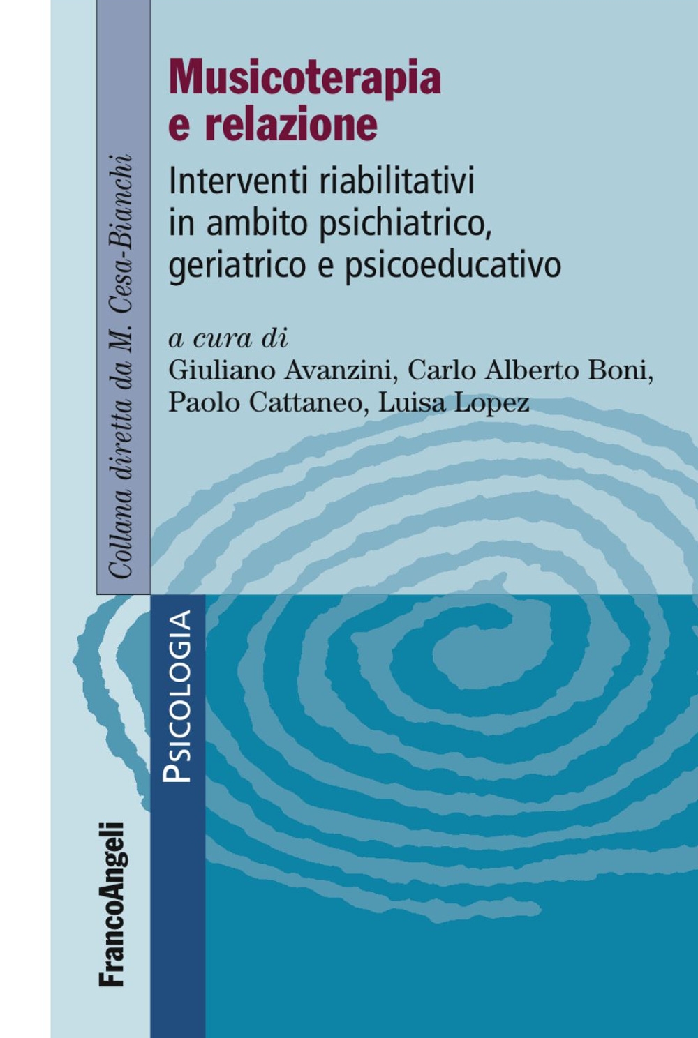Musicoterapia e relazione. Interventi riabilitativi in ambito psichiatrico-geriatrico e psicoeducativo Musicoterapia e relazione. Interventi riabilitativi in ambito psichiatrico-geriatrico e psicoeducativo