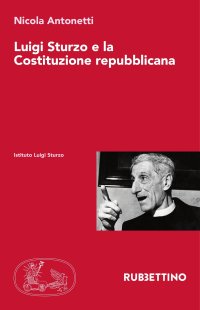 Luigi Sturzo e la Costituzione repubblicana