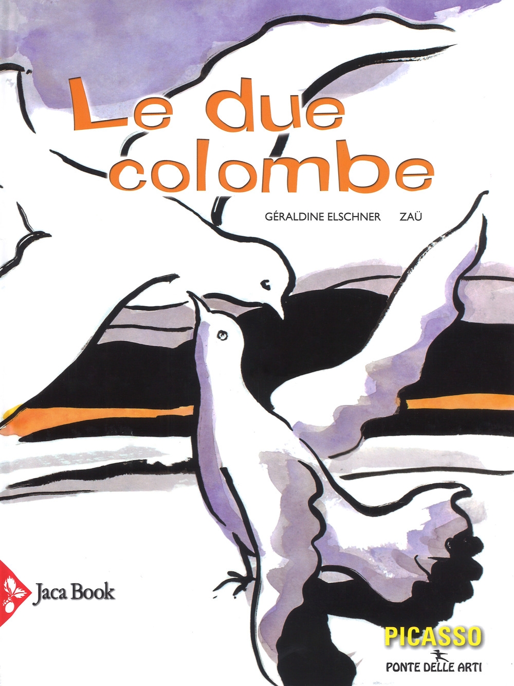 Le due colombe. Ediz. a colori Le due colombe. Ediz. a colori