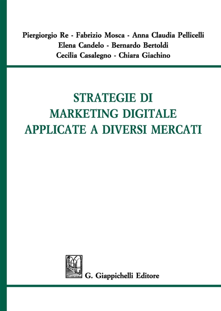 Strategie di marketing digitale applicate a diversi mercati Strategie di marketing digitale applicate a diversi mercati