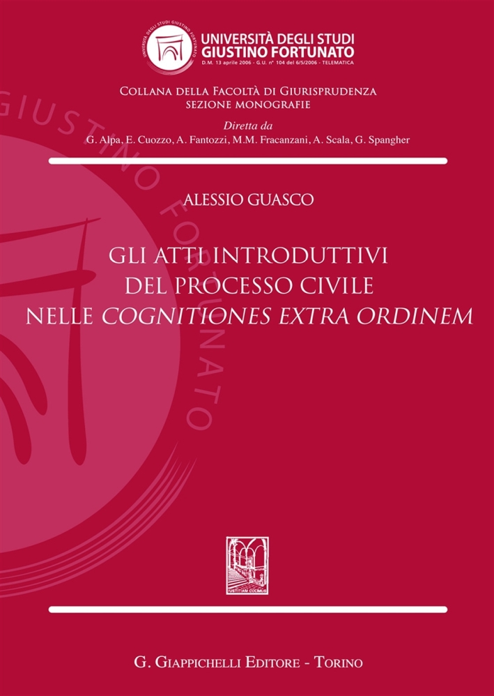 Gli atti introduttivi del processo civile nelle cognitiones extra ordinem Gli atti introduttivi del processo civile nelle cognitiones extra ordinem