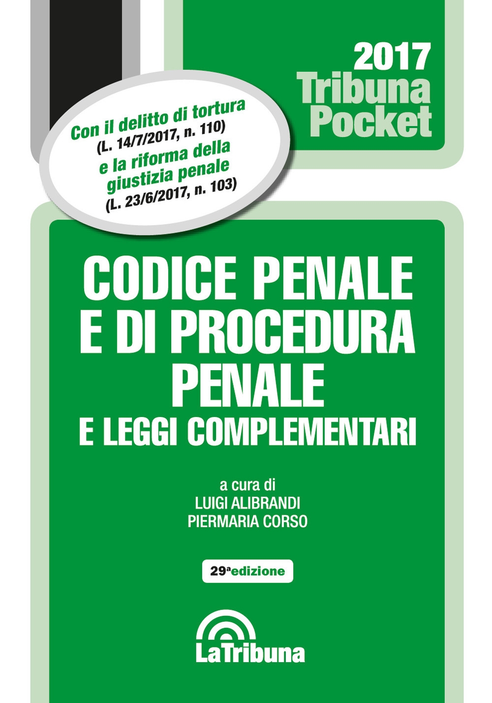 Codice penale e di procedura penale e leggi complementari Codice penale e di procedura penale e leggi complementari