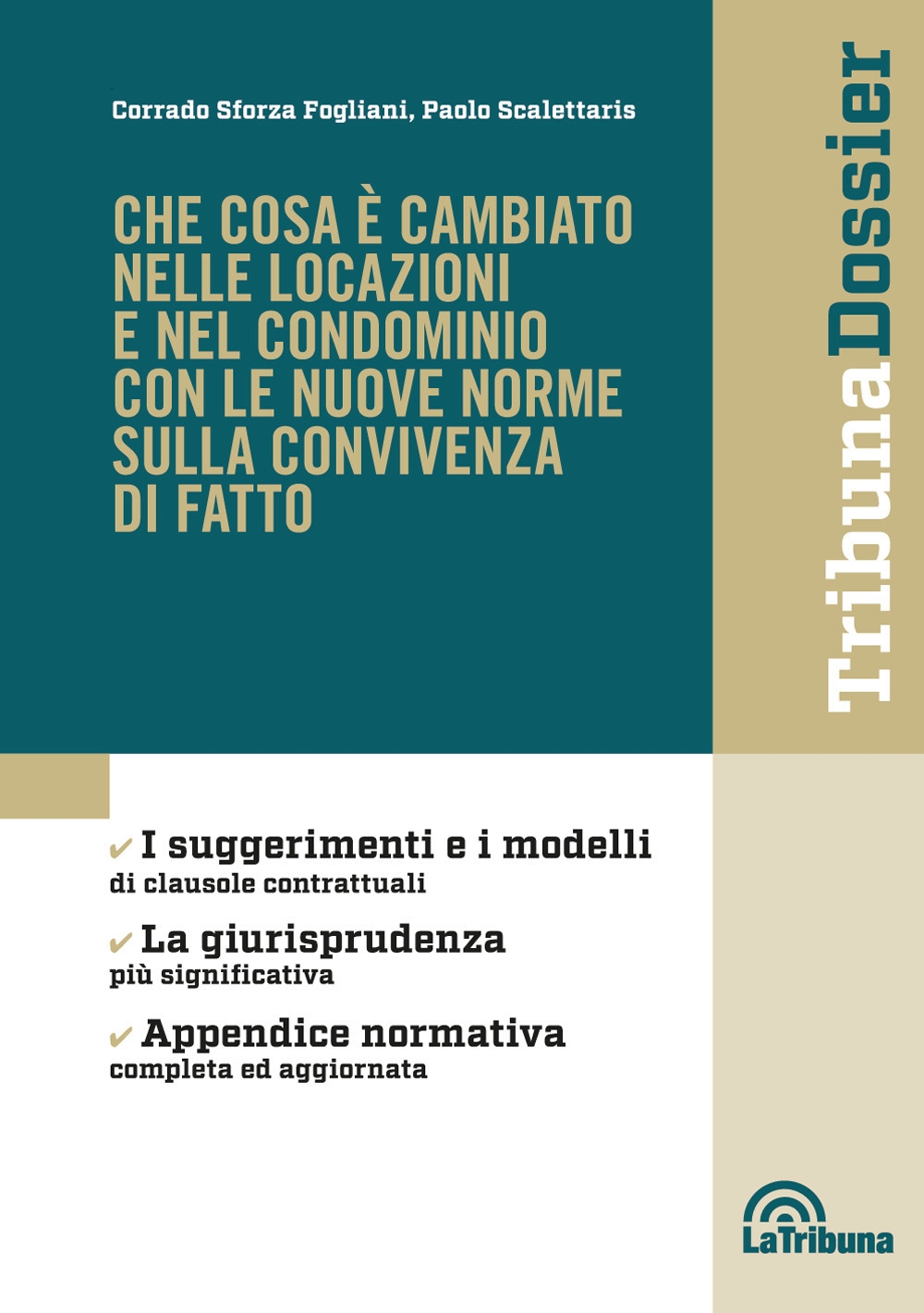 Che cosa è cambiato nelle locazioni e nel condominio con le nuove norme sulla convivenza di fatto Che cosa è cambiato nelle locazioni e nel condominio con le nuove norme sulla convivenza di fatto