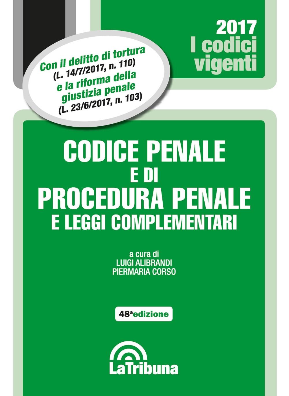 Codice penale e di procedura penale e leggi complementari Codice penale e di procedura penale e leggi complementari