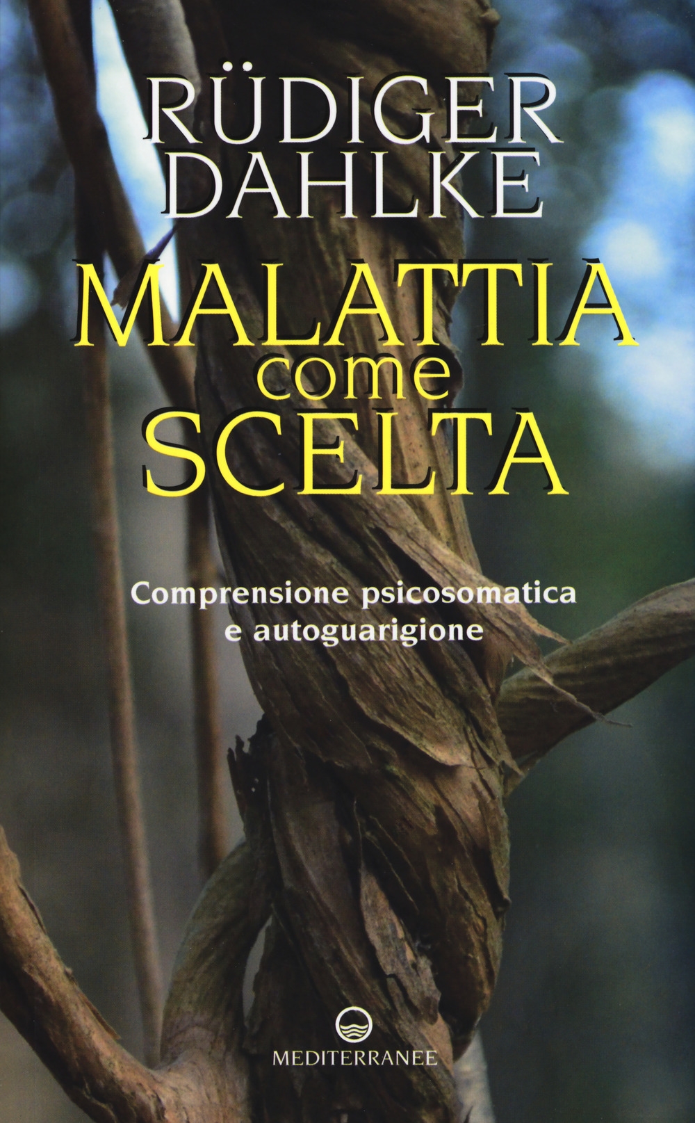 Malattia come scelta. Comprensione psicosomatica e autoguarigione Malattia come scelta. Comprensione psicosomatica e autoguarigione