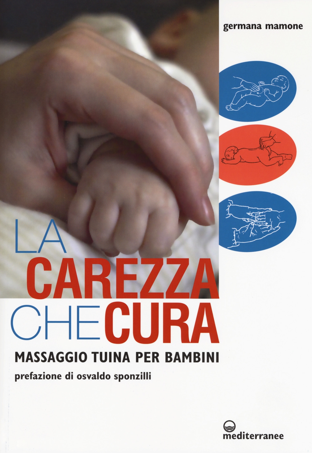 La carezza che cura. Massaggio Tuina per bambini La carezza che cura. Massaggio Tuina per bambini
