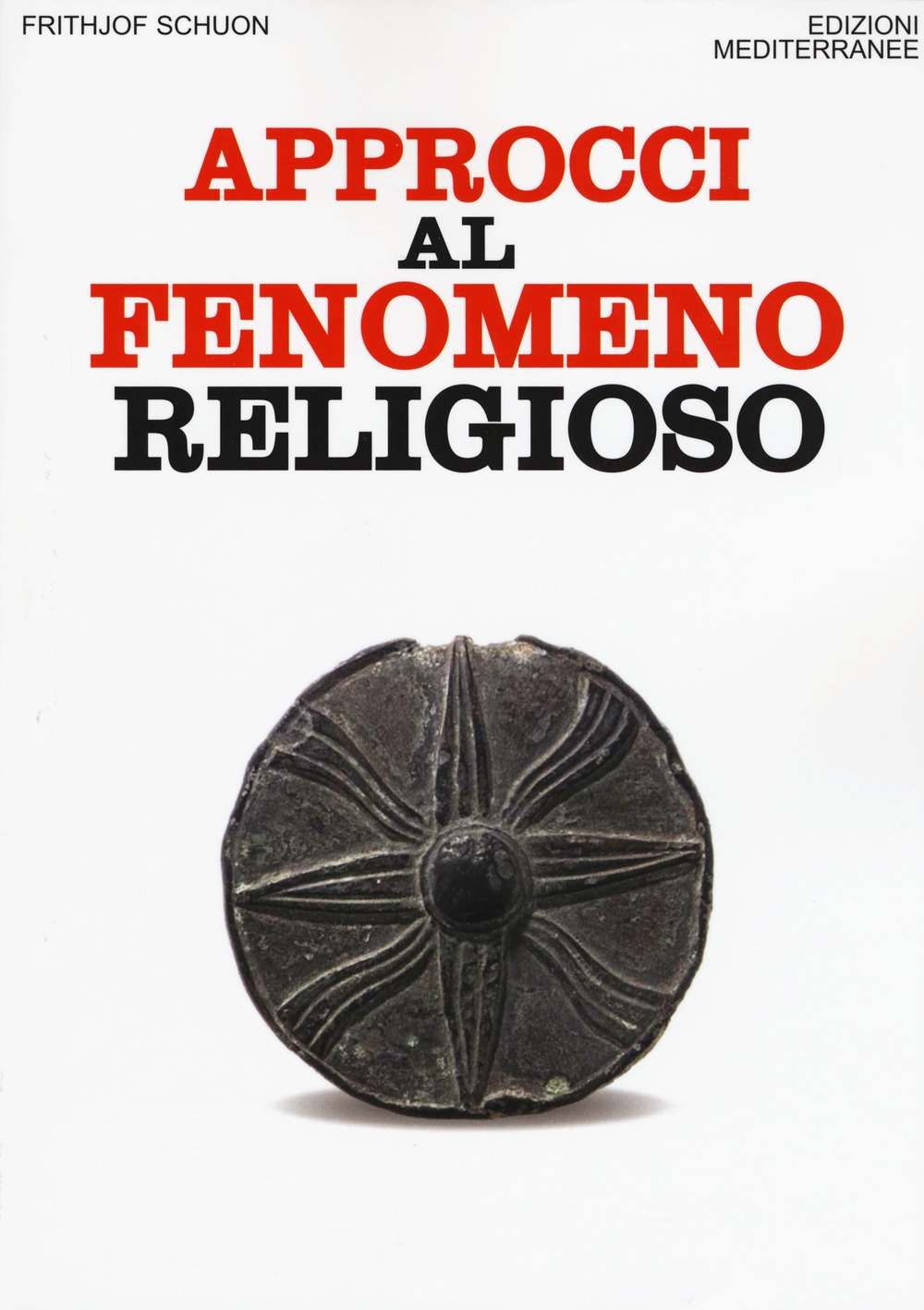 Approcci al fenomeno religioso Approcci al fenomeno religioso