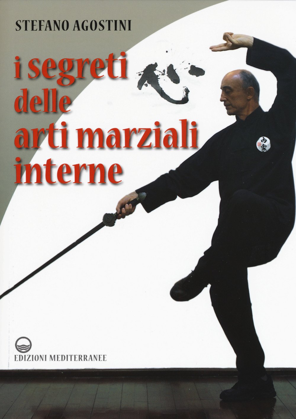 I segreti delle arti marziali interne I segreti delle arti marziali interne