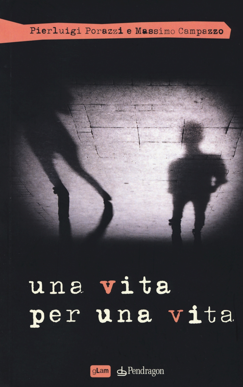 Una vita per una vita Una vita per una vita