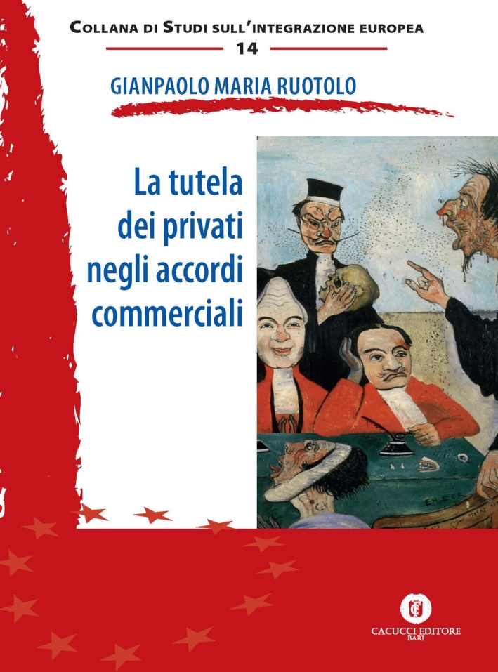 La tutela dei privati negli accordi commerciali La tutela dei privati negli accordi commerciali