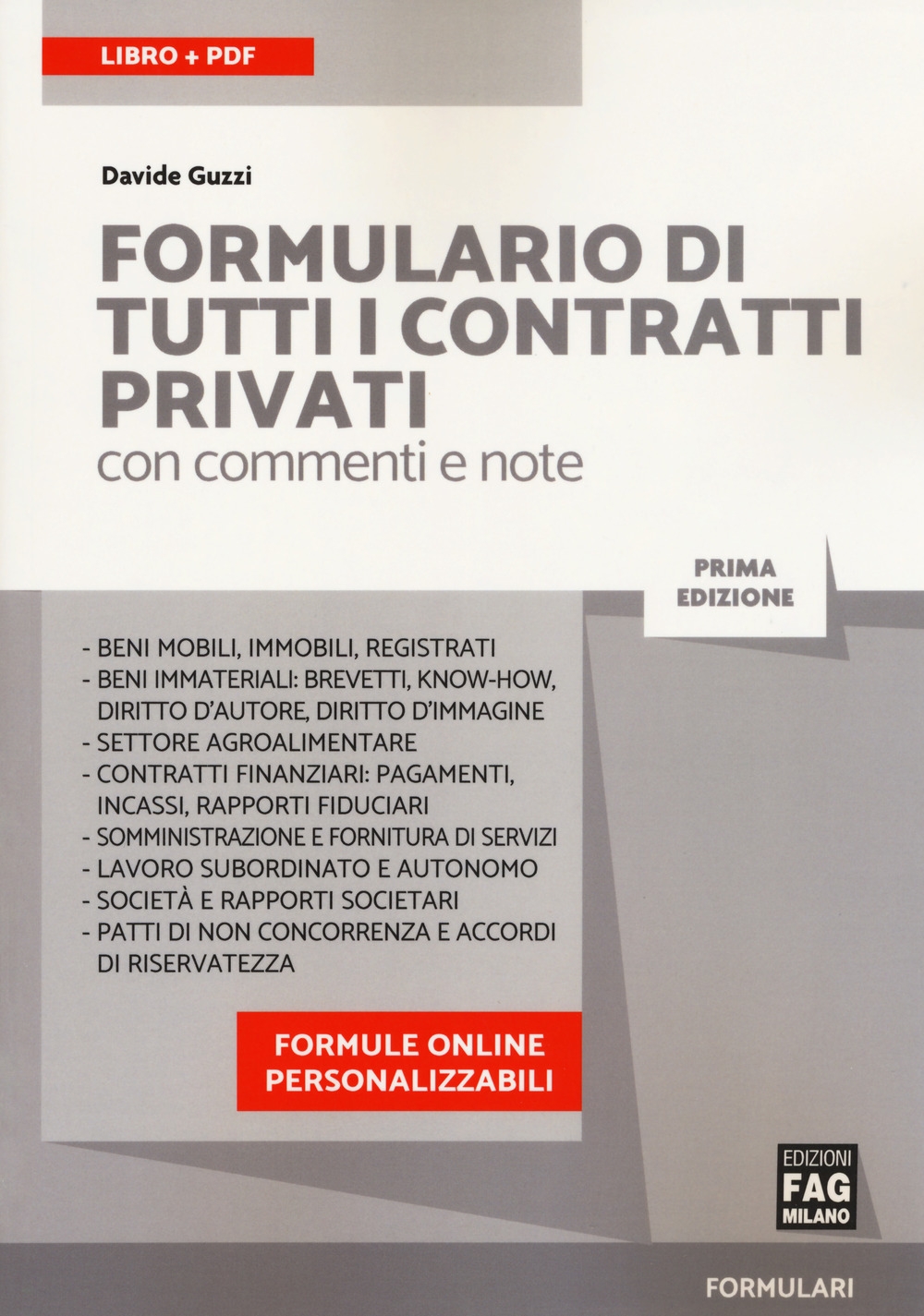 Formulario di tutti i contratti privati con commenti e note. Con Contenuto digitale (fornito elettronicamente) Formulario di tutti i contratti privati con commenti e note. Con Contenuto digitale (fornito elettronicamente)