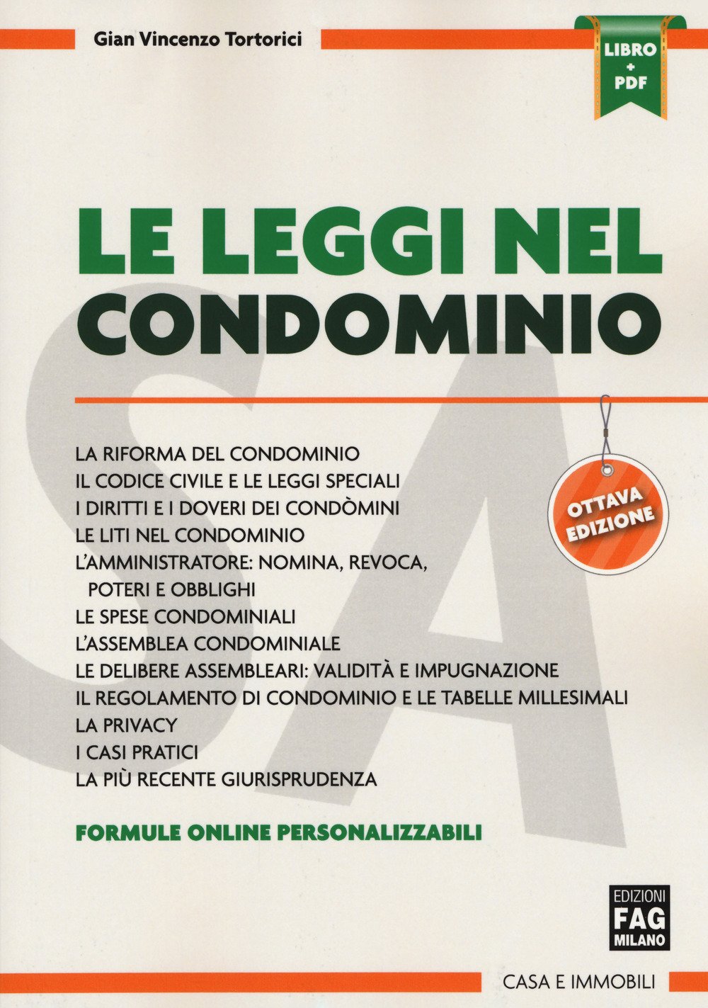 Le leggi nel condominio. Con Contenuto digitale per download e accesso on line Le leggi nel condominio. Con Contenuto digitale per download e accesso on line