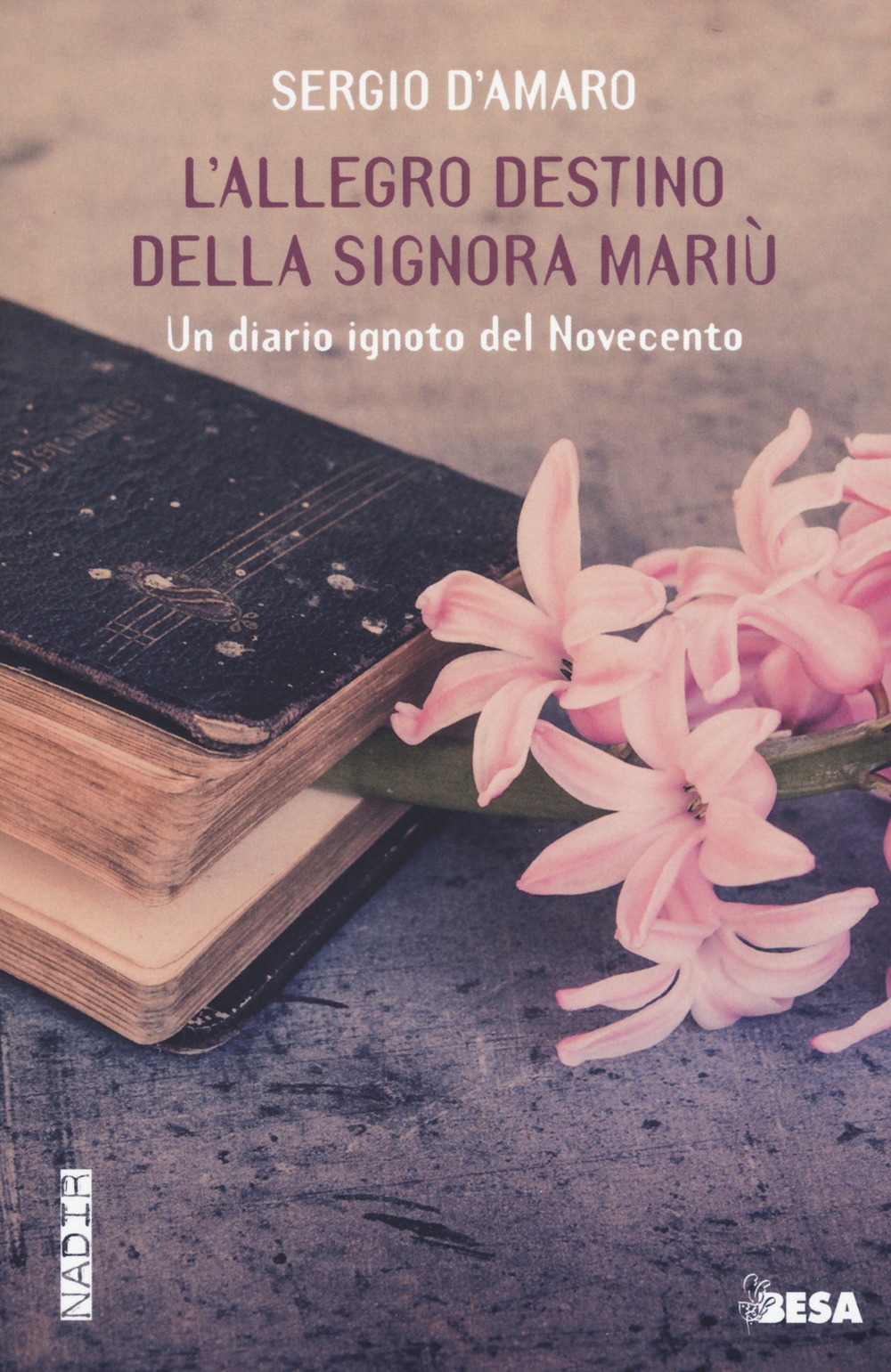 L'allegro destino della signora Mariu. Un diario ignoto del Novecento L'allegro destino della signora Mariu. Un diario ignoto del Novecento