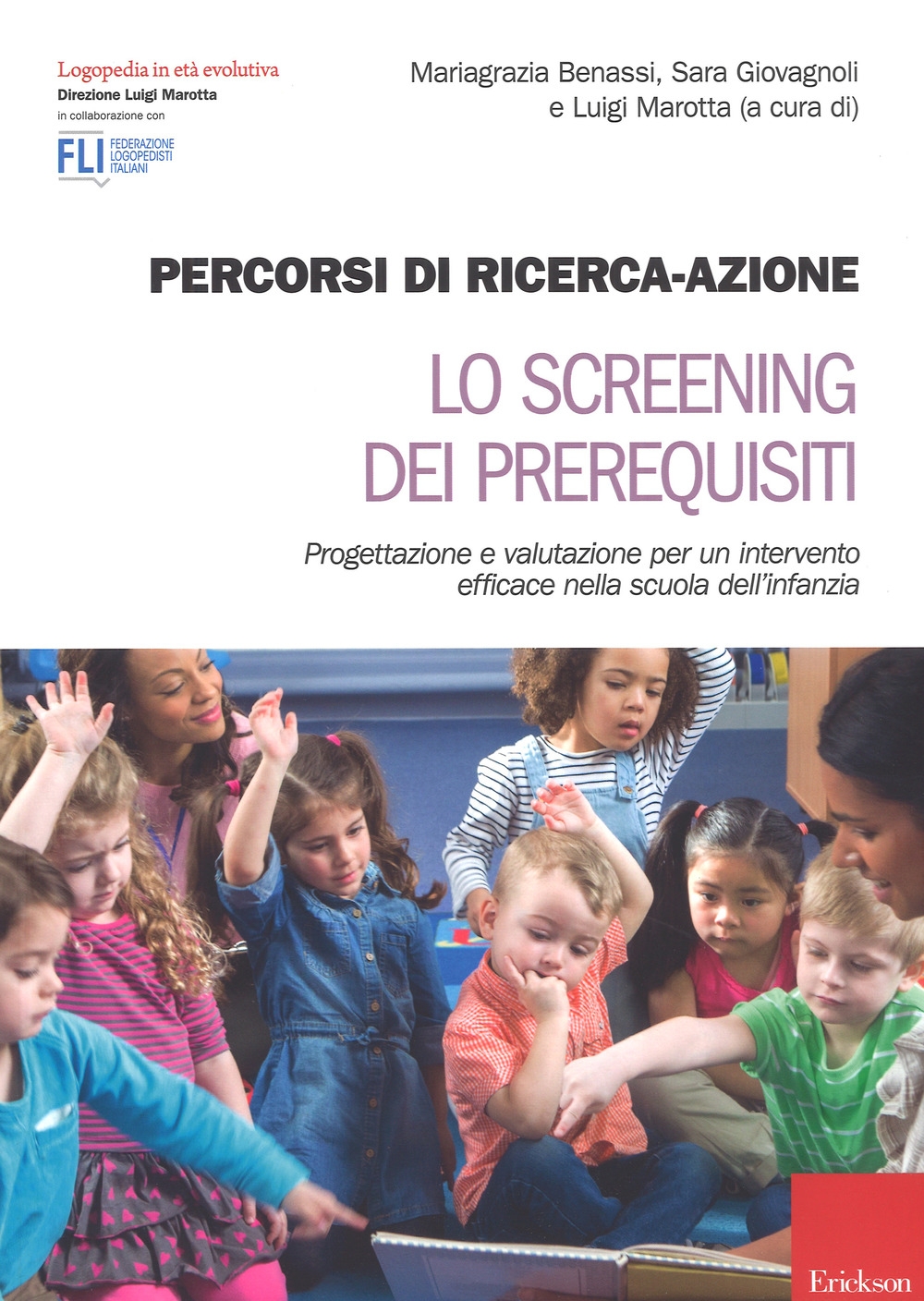 Percorsi di ricerca-azione. Lo screening dei prerequisiti. Con Contenuto digitale per accesso on line Percorsi di ricerca-azione. Lo screening dei prerequisiti. Con Contenuto digitale per accesso on line