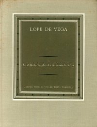 Lope De Verga. La Stella di Siviglia - Le Bizzarrie di Belisa