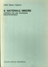 Il Materiale Minore. Proposta per una Procedura Biblioteconomica