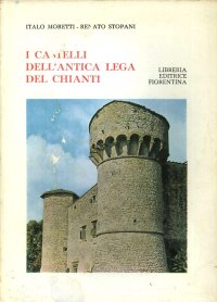I Castelli Dell'Antica Lega del Chianti