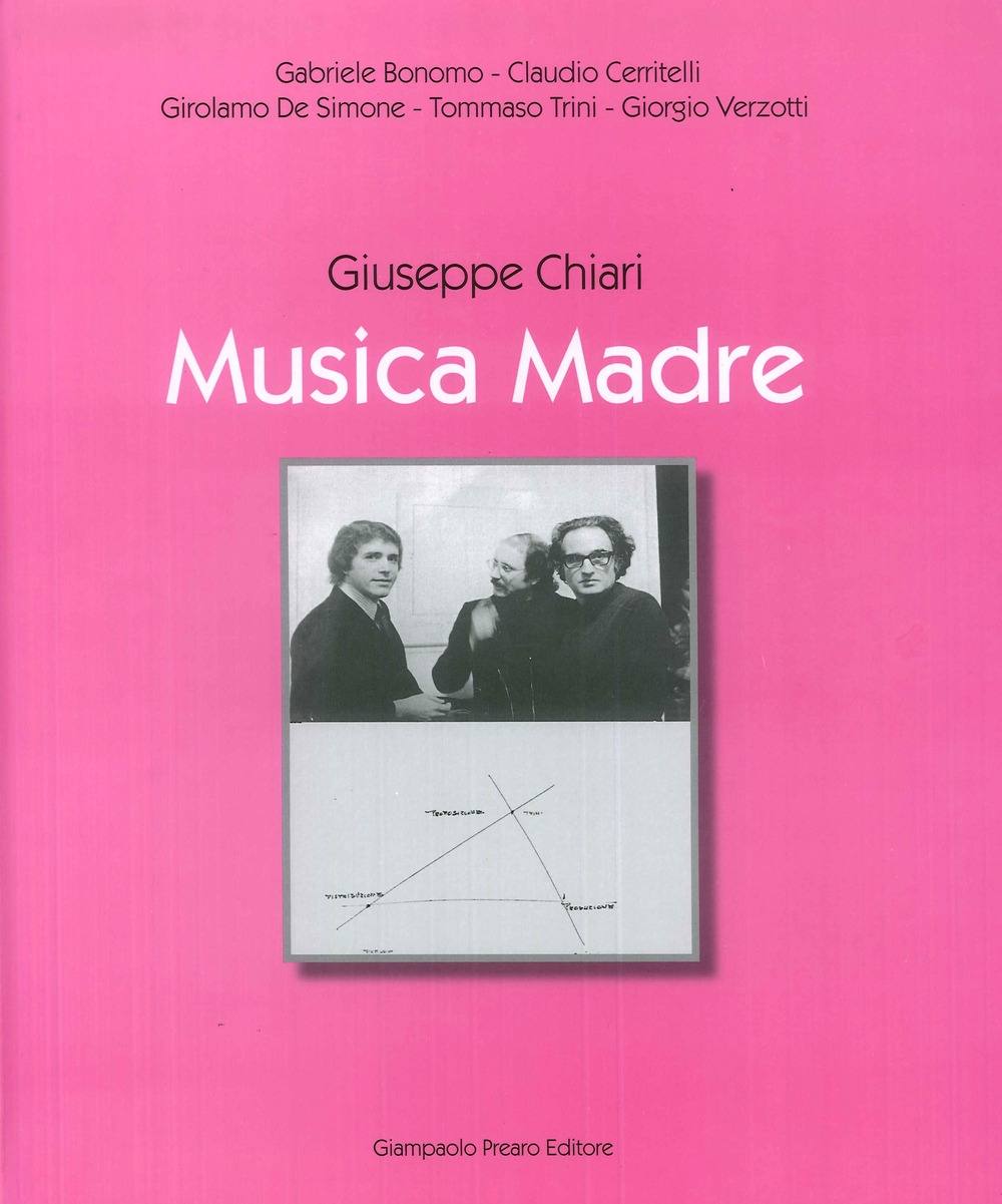 Giuseppe Chiari. Musica madre Giuseppe Chiari. Musica madre