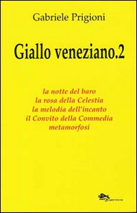 Giallo veneziano. Vol. 2 Giallo veneziano. Vol. 2