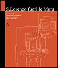 San Lorenzo fuori le mura. Ediz. illustrata San Lorenzo fuori le mura. Ediz. illustrata
