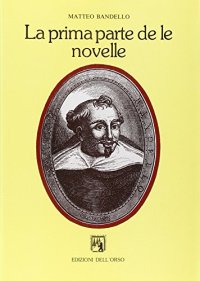 Novelle. Vol. 1: La prima parte de le novelle