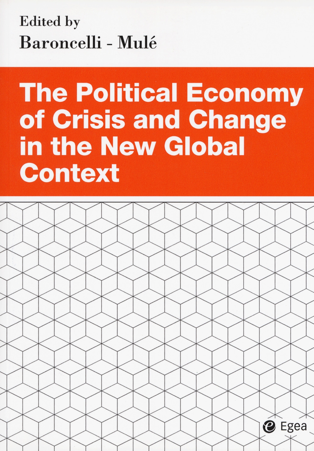 The political economy of crisis and change in the new global context The political economy of crisis and change in the new global context