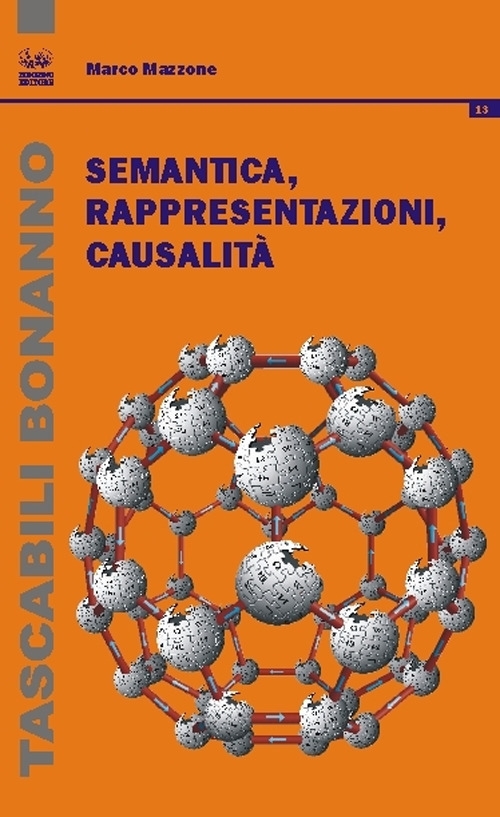 Semantica, rappresentazioni, causalità Semantica, rappresentazioni, causalità