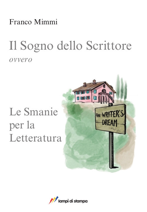 Il sogno dello scrittore Il sogno dello scrittore