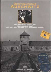 Destinazione Auschwitz. Con 2 CD-ROM Destinazione Auschwitz. Con 2 CD-ROM