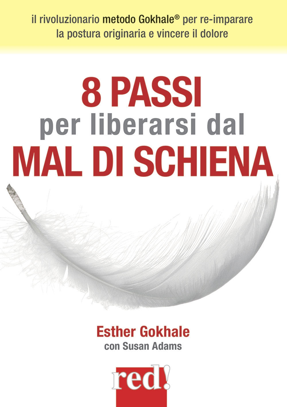 8 passi per liberarsi dal mal di schiena 8 passi per liberarsi dal mal di schiena
