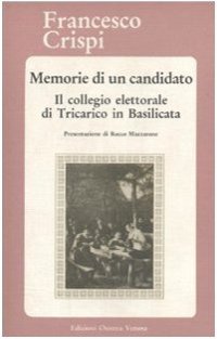 Memorie di un candidato. Il collegio elettorale di Tricarico in Basilicata