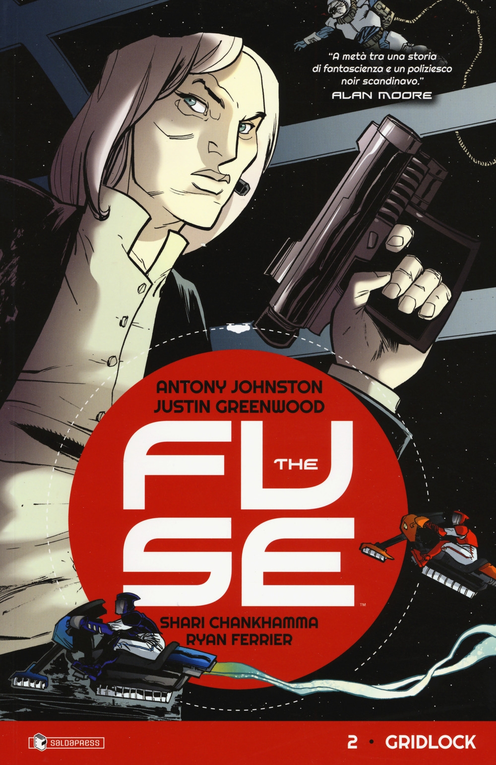 The fuse. Vol. 2: Gridlock The fuse. Vol. 2: Gridlock