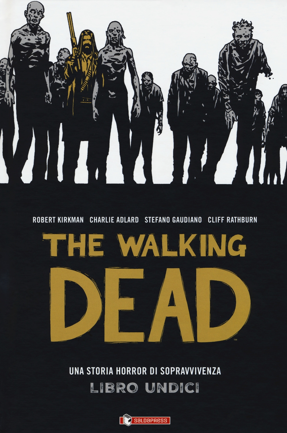 The walking dead. Vol. 11 The walking dead. Vol. 11
