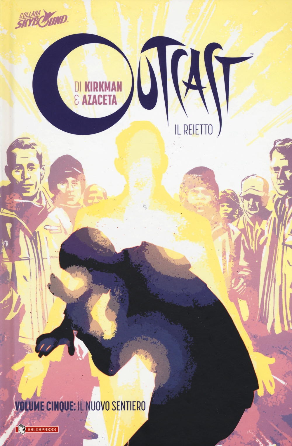 Outcast. Il reietto. Vol. 5: Il nuovo sentiero Outcast. Il reietto. Vol. 5: Il nuovo sentiero