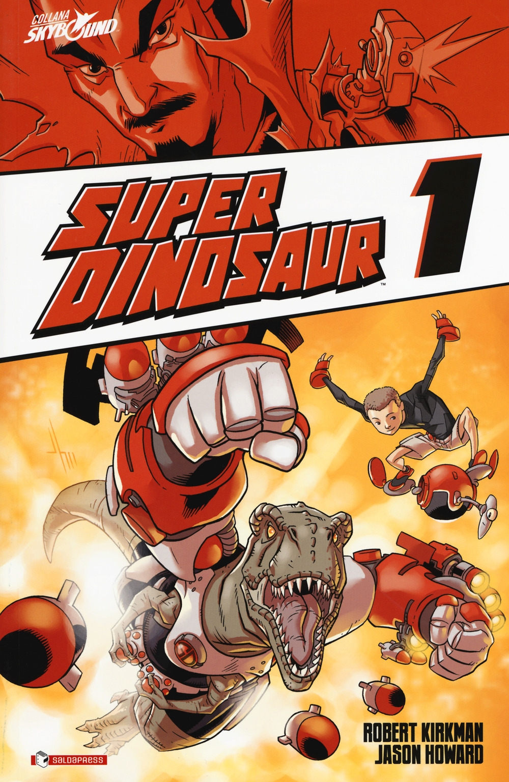 Super dinosaur. Vol. 1 Super dinosaur. Vol. 1