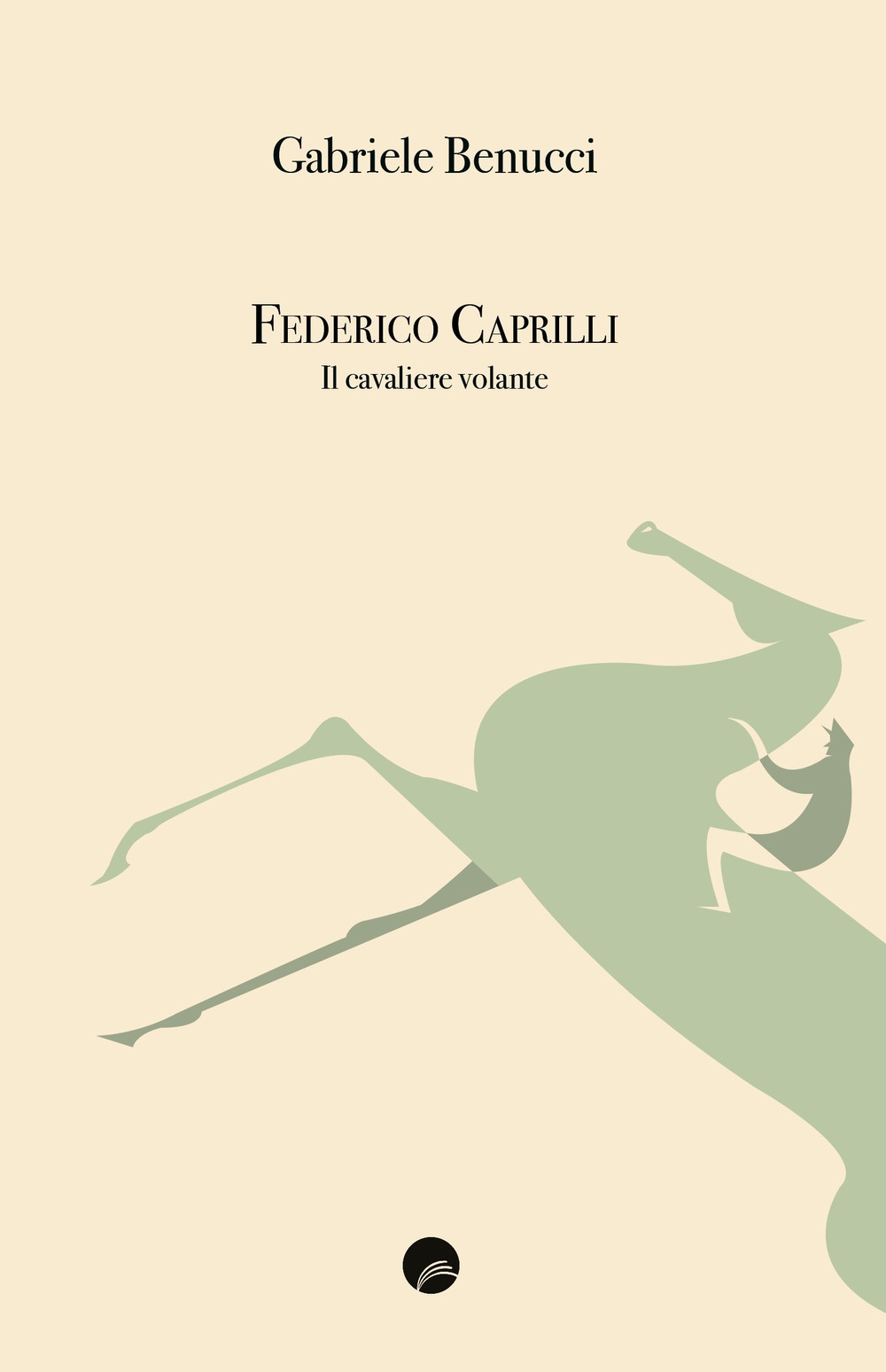 Federico Caprilli. Il cavaliere volante Federico Caprilli. Il cavaliere volante