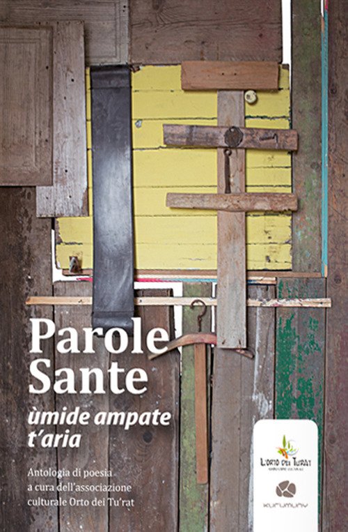 Parole Sante. Ùmide ampate t'aria Parole Sante. Ùmide ampate t'aria