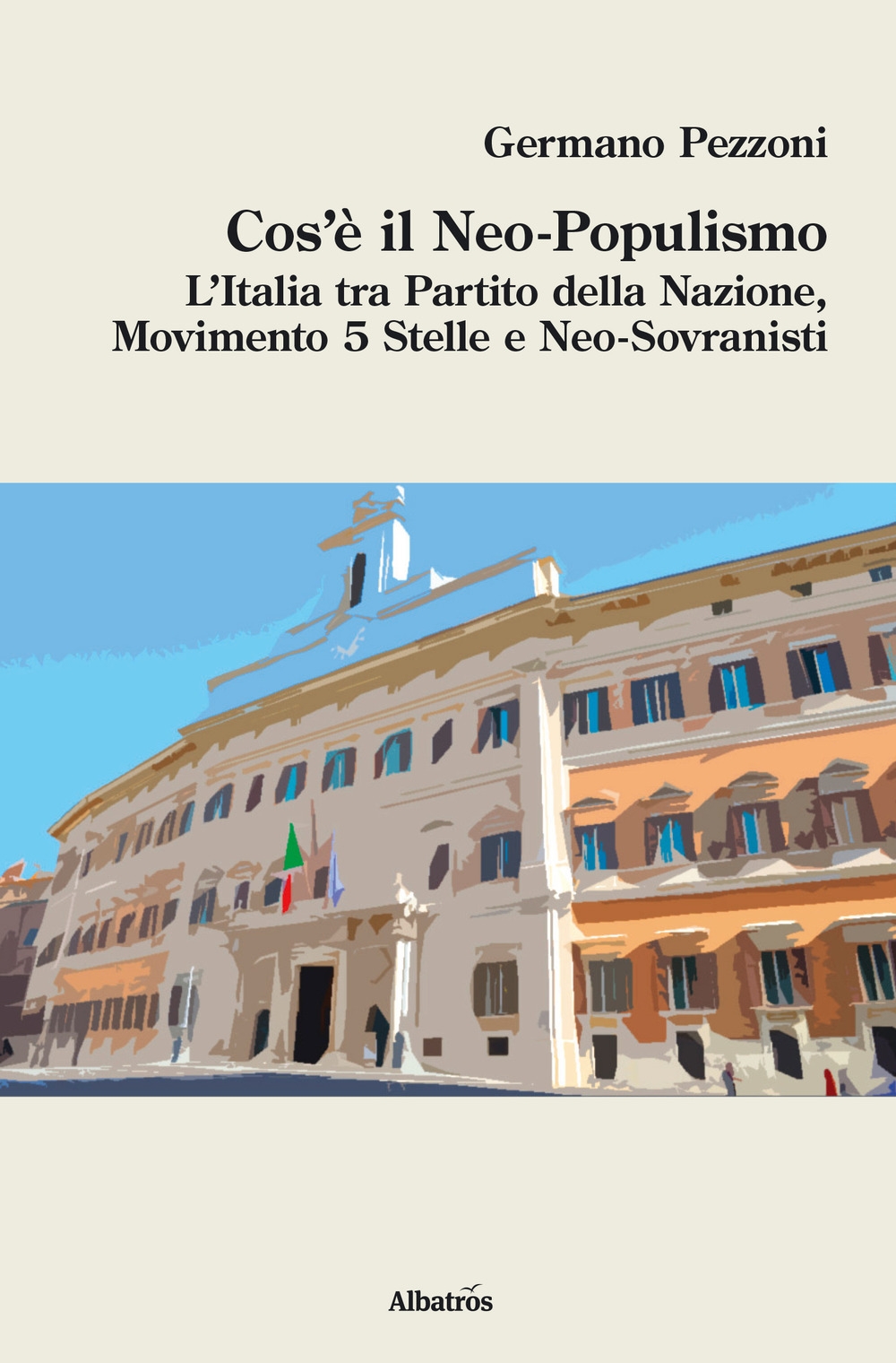 Cos'è il neo-populismo. L'Italia tra Partito della Nazione, Movimento 5 Stelle e neo-sovranisti Cos'è il neo-populismo. L'Italia tra Partito della Nazione, Movimento 5 Stelle e neo-sovranisti