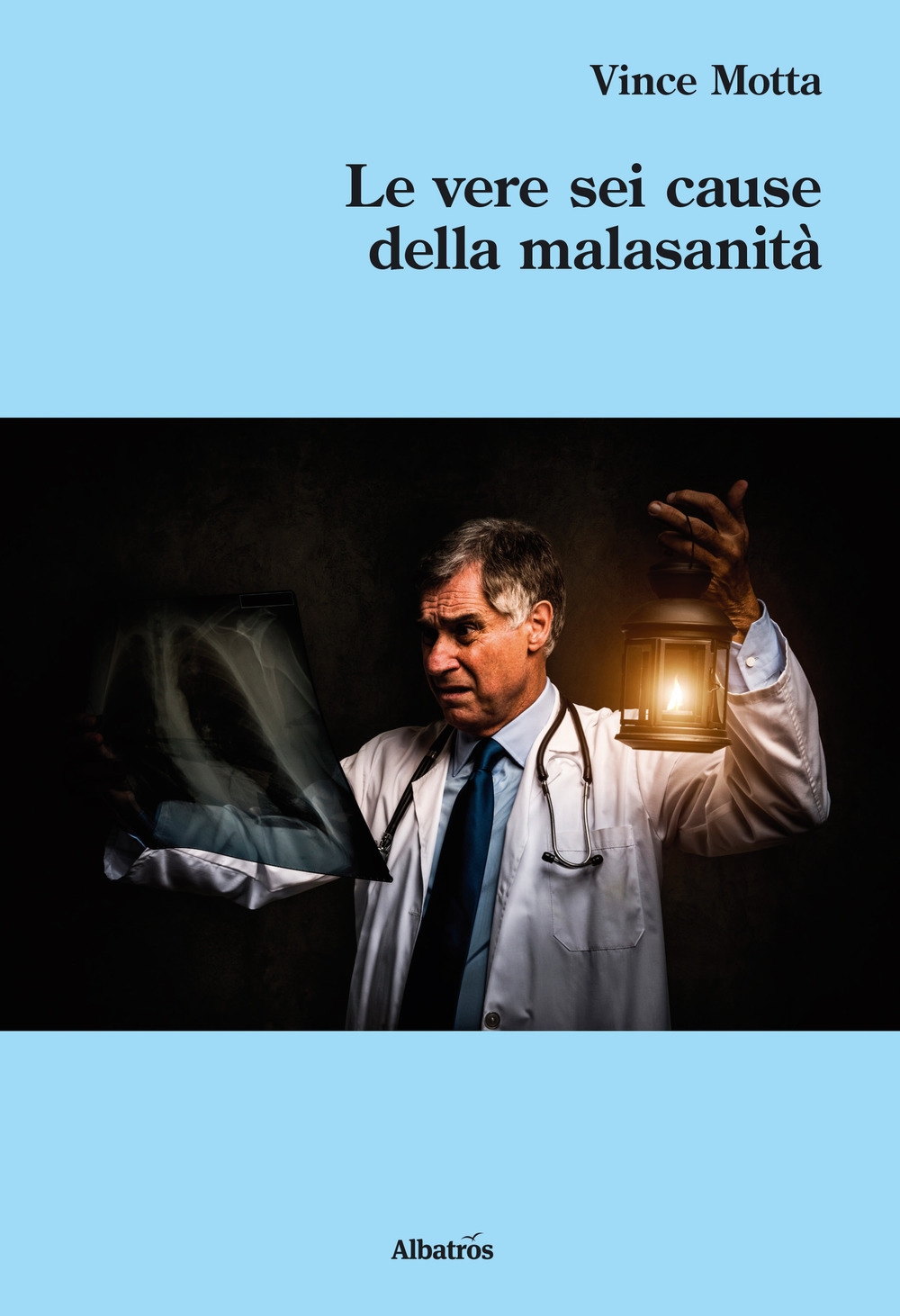 Le vere sei cause della malasanità Le vere sei cause della malasanità