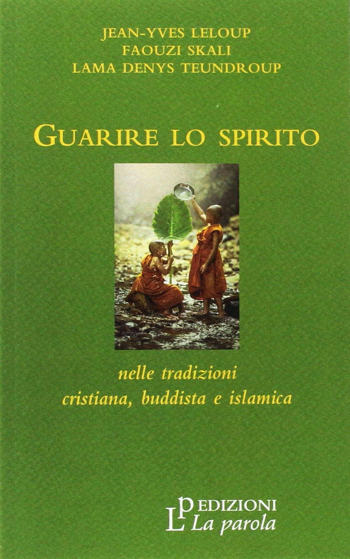 Guarire lo spirito Guarire lo spirito
